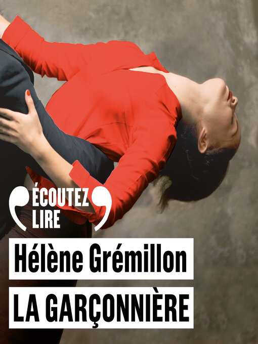 Title details for La garçonnière by Hélène Grémillon - Available